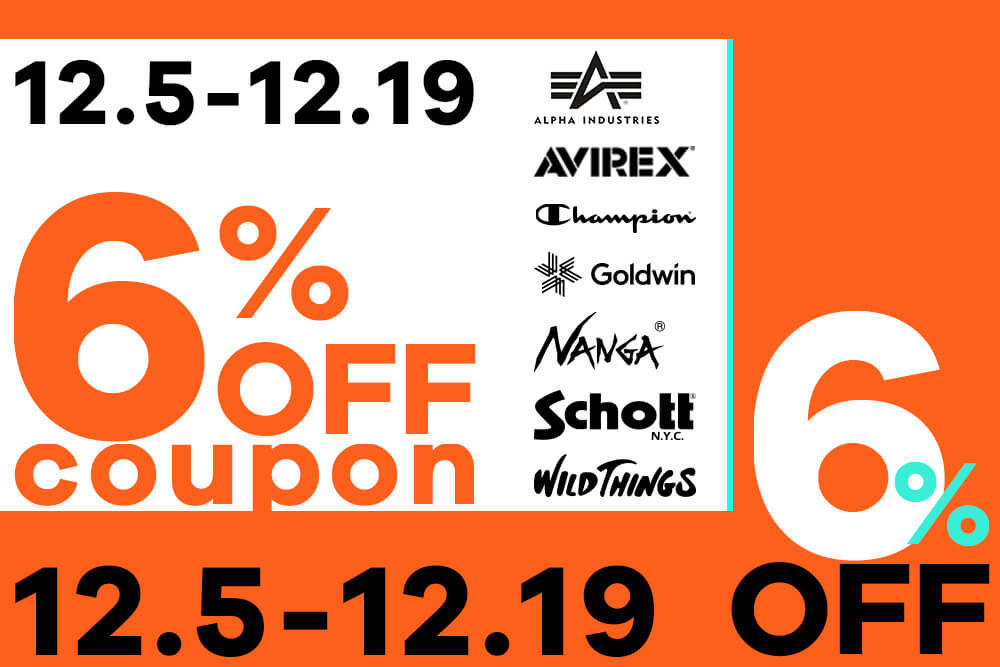 NANGA、GOLDWIN、WILD THINGS、Champion、AVIREX、Schott、ALPHA<br>6%OFFcoupon