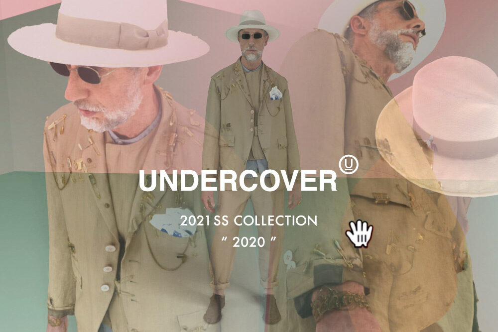 UNDERCOVER 2021SS <br>「2020」 1.23(Sat)START