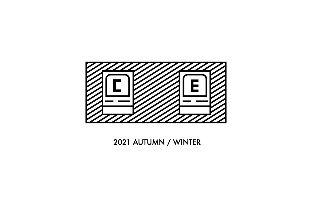 C.E <br>2021 AW COLLECTION